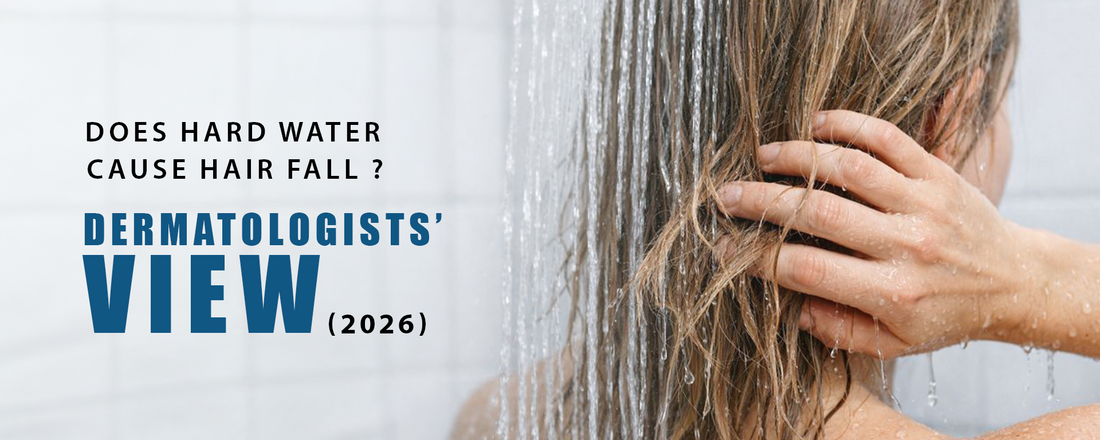 Does Hard Water Cause Hair Fall? Dermatologists’ View (2026 Updated)